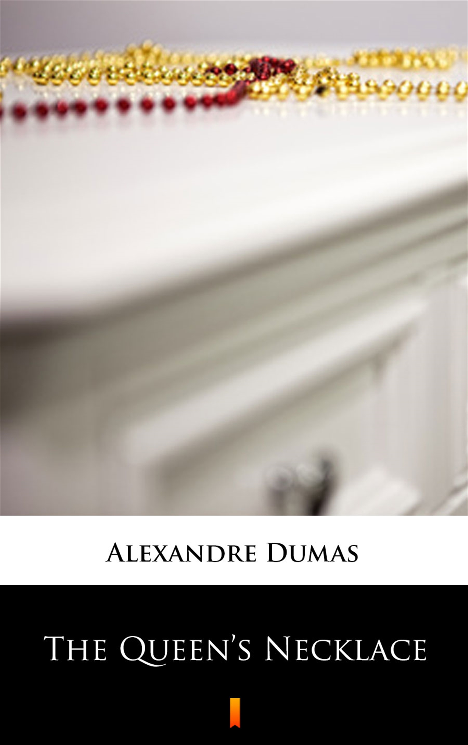 Tytuł: The Queen’s Necklace
Autor: Alexandre Dumas
Wydawnictwo: KtoCzyta.pl
Formaty: EPUB, MOBI