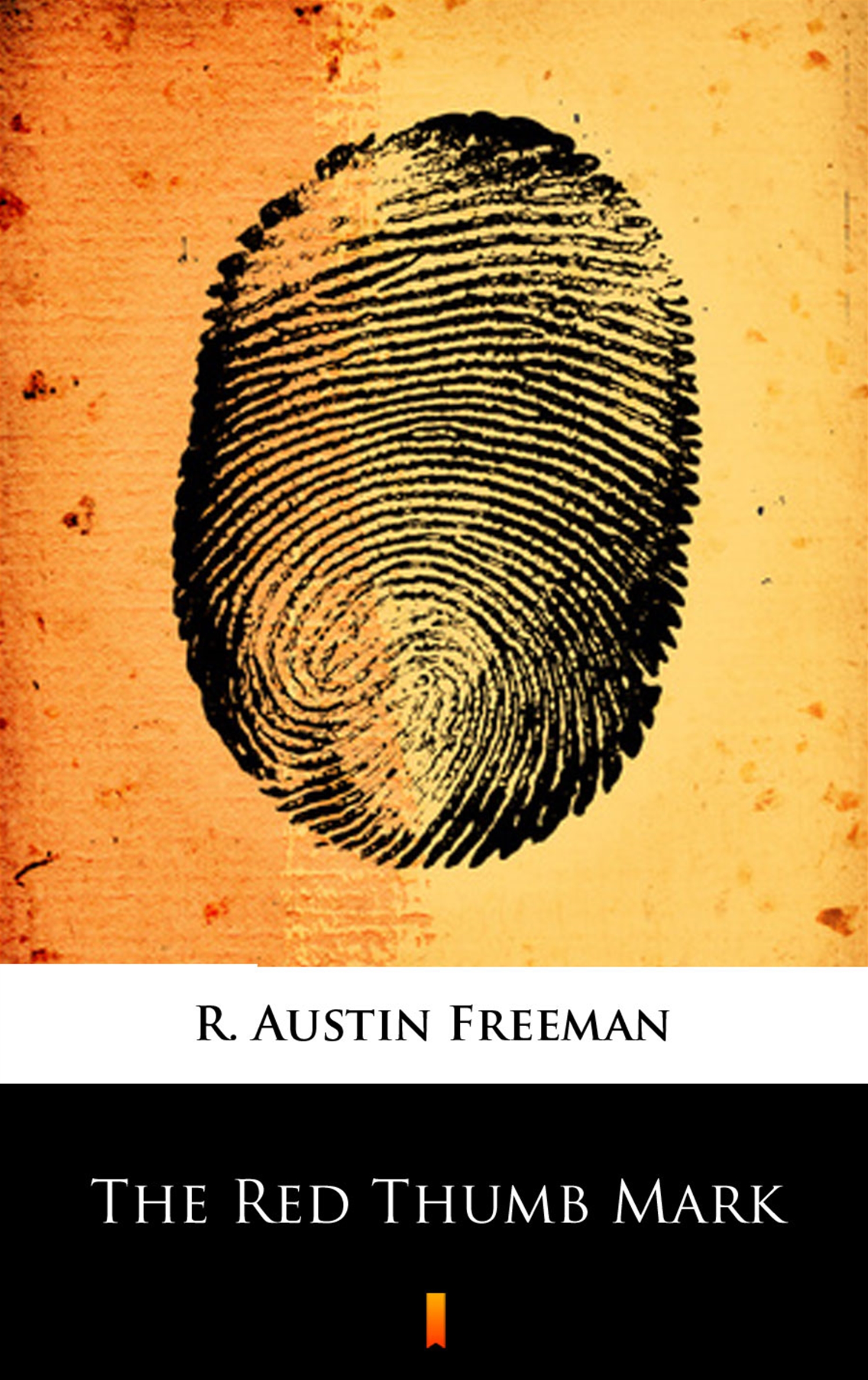 Tytuł: The Red Thumb Mark
Autor: R. Austin Freeman
Wydawnictwo: KtoCzyta.pl
Formaty: EPUB, MOBI