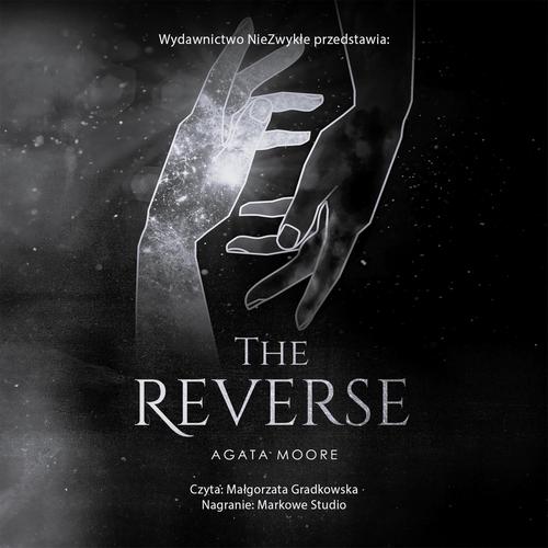 Tytuł: The Reverse
Autor: Agata Moore
Wydawnictwo: NieZwykłe
Formaty: MP3