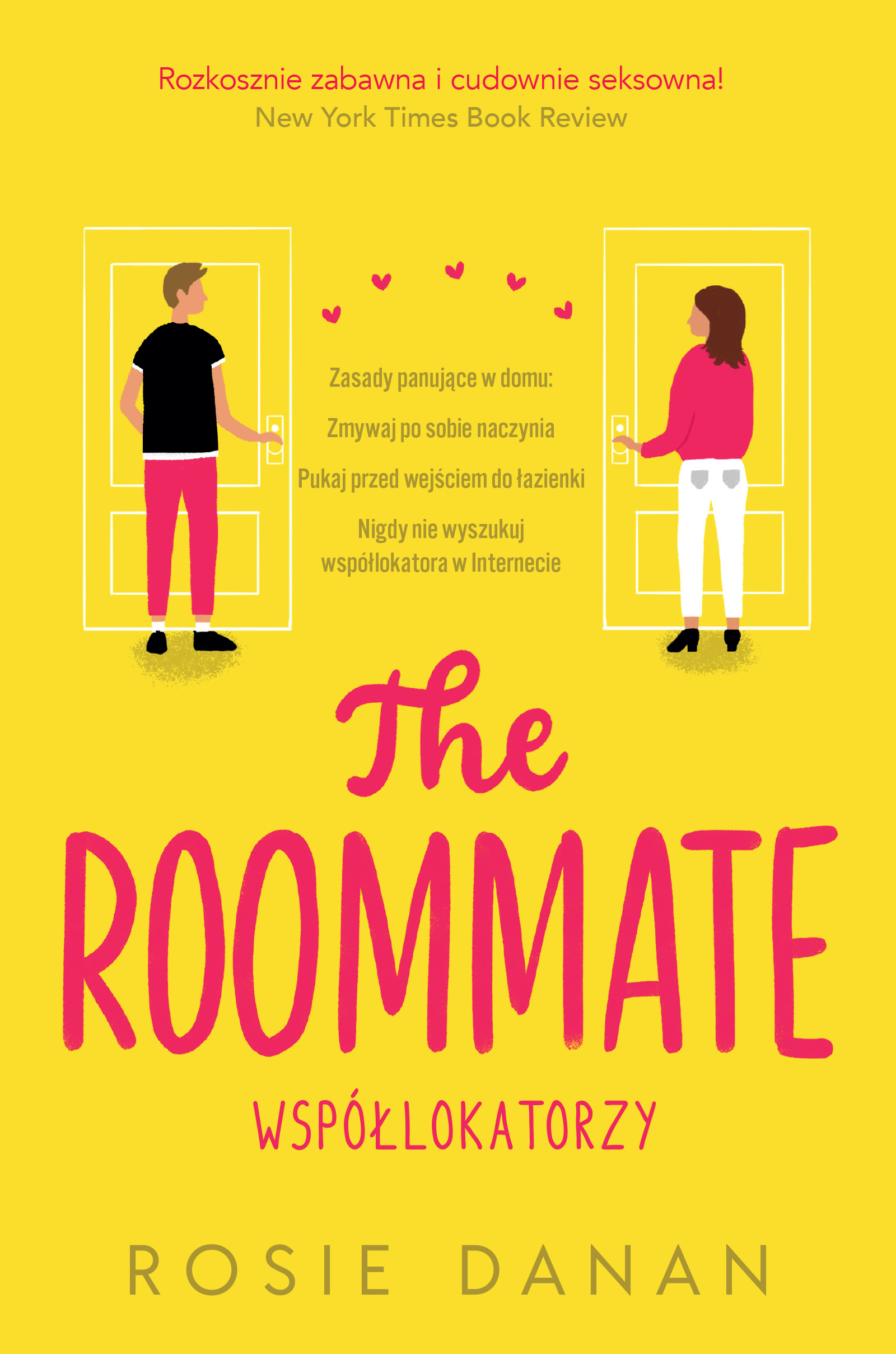 Tytuł: The Roommate. Współlokatorzy
Autor: Rosie Danan
Wydawnictwo: FILIA
Formaty: EPUB, MOBI