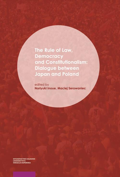 Tytuł: The Rule of Law, Democracy and Constitutionalism
Autor: 
Wydawnictwo: Wydawnictwo Naukowe UMK
Formaty: PDF