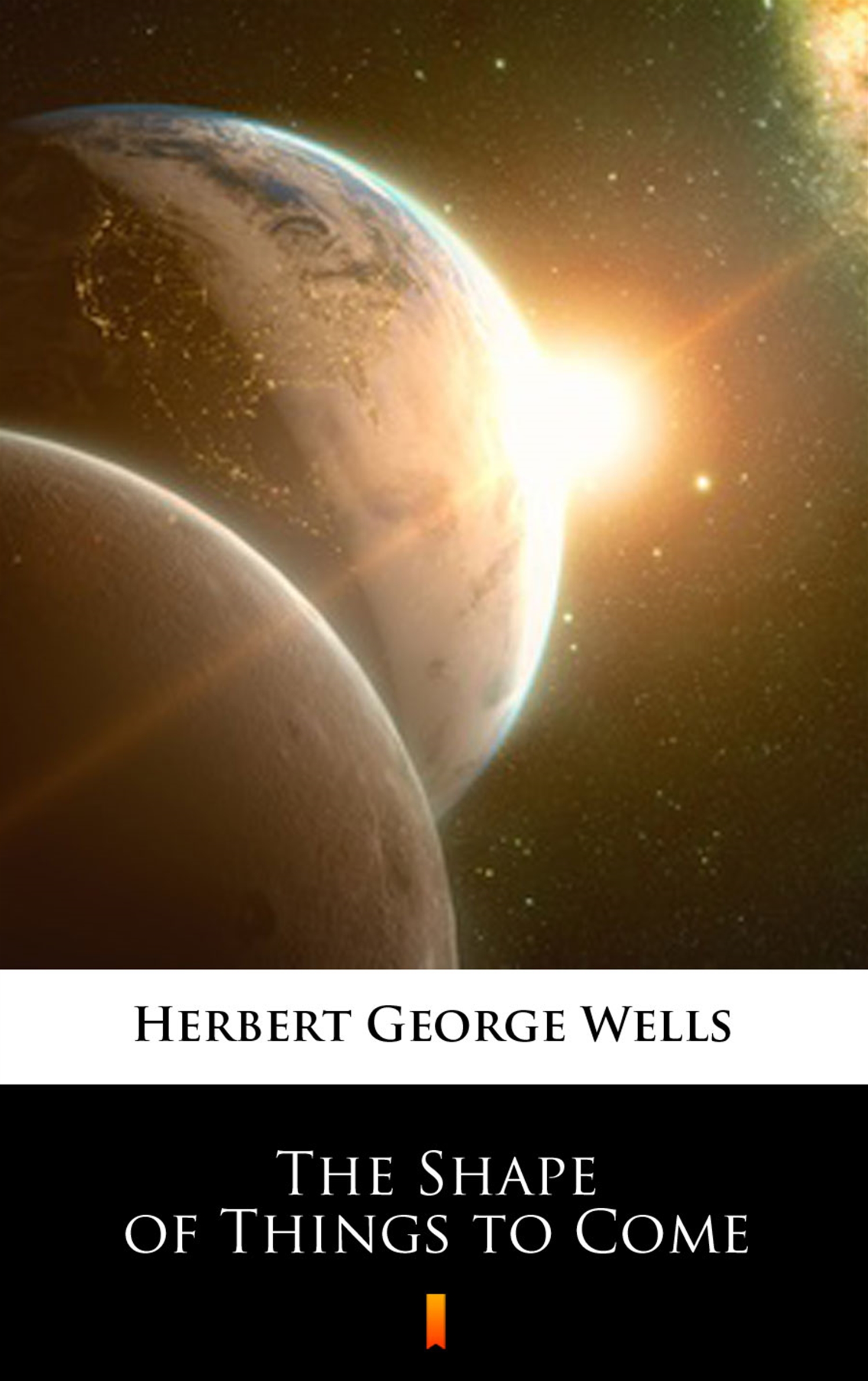 Tytuł: The Shape of Things to Come
Autor: Herbert George Wells
Wydawnictwo: KtoCzyta.pl
Formaty: EPUB, MOBI