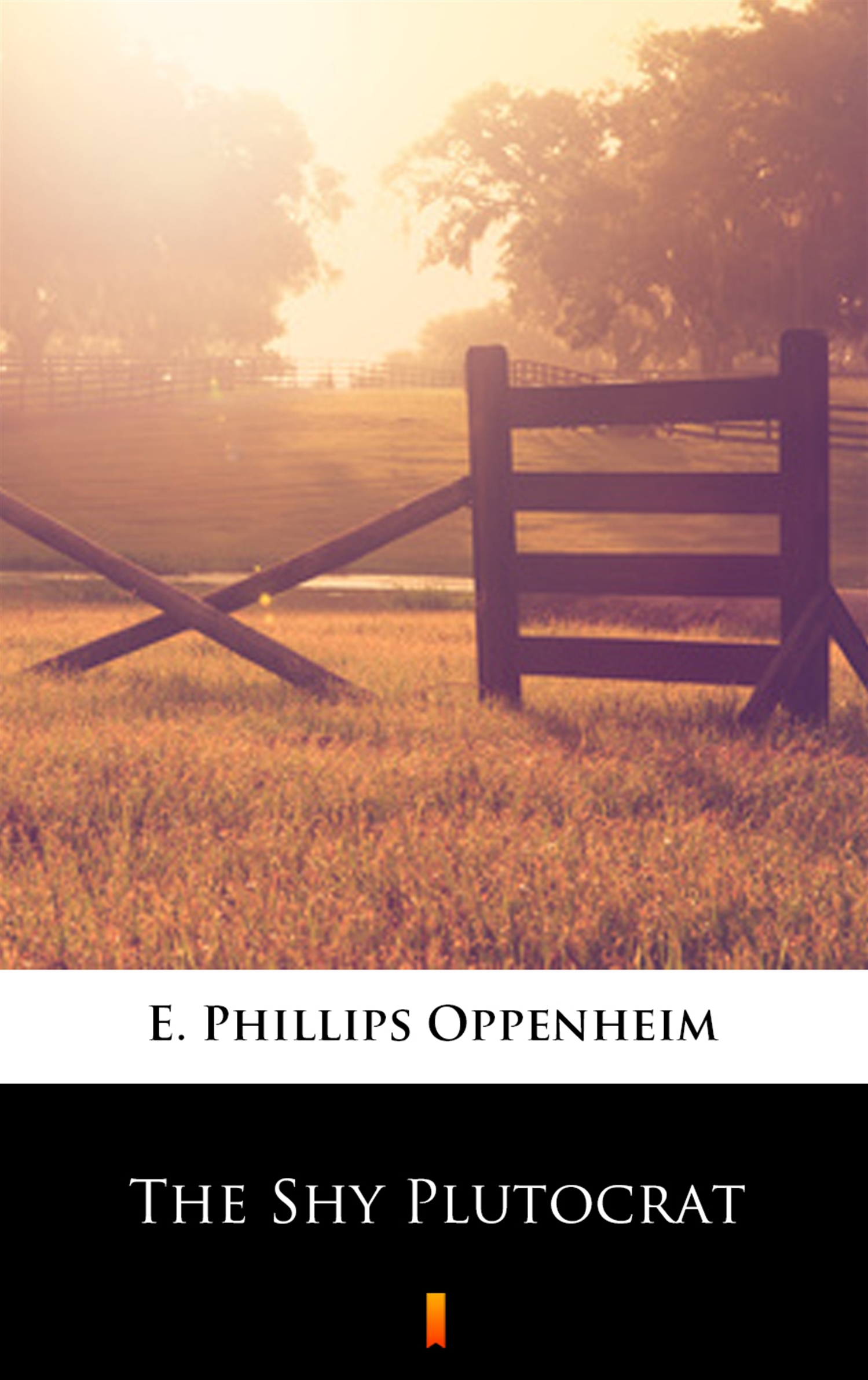 Tytuł: The Shy Plutocrat
Autor: E. Phillips Oppenheim
Wydawnictwo: KtoCzyta.pl
Formaty: EPUB, MOBI