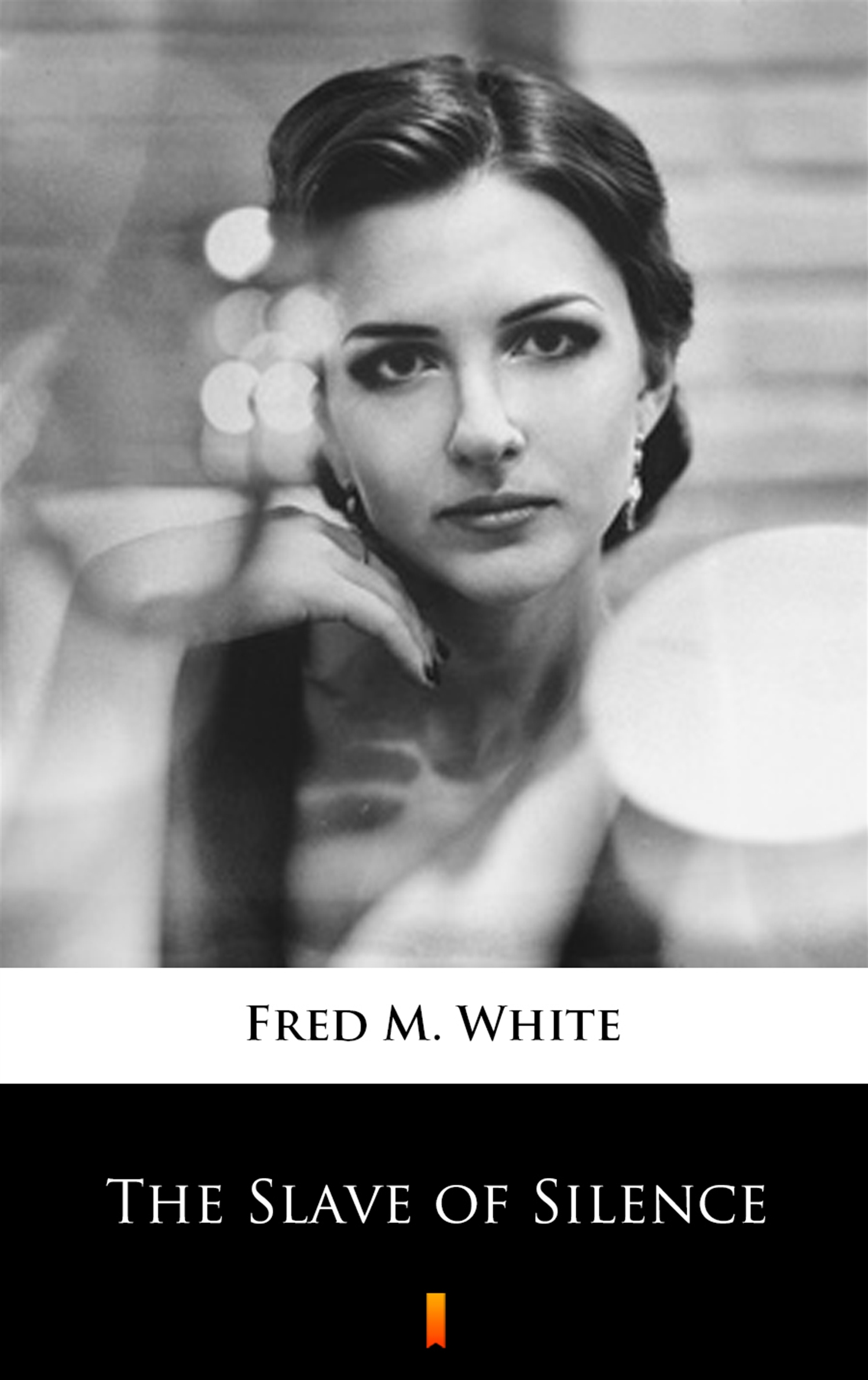 Tytuł: The Slave of Silence
Autor: Fred M. White
Wydawnictwo: KtoCzyta.pl
Formaty: EPUB, MOBI