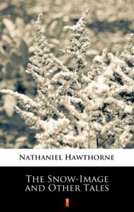 The Snow-Image and Other Tales — okładka e-booka