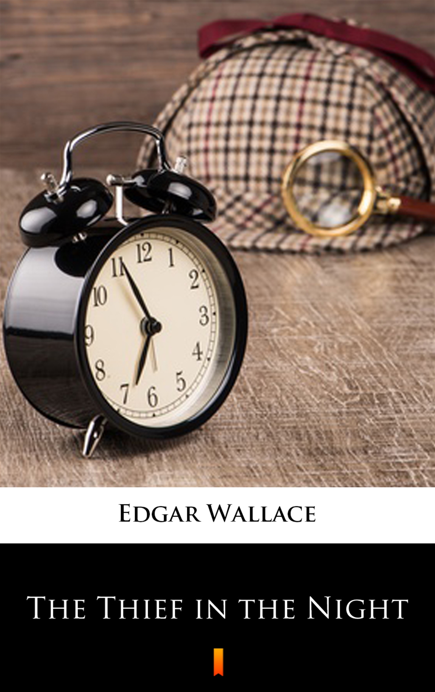 Tytuł: The Thief in the Night
Autor: Edgar Wallace
Wydawnictwo: KtoCzyta.pl
Formaty: EPUB, MOBI