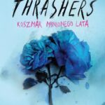 The Thrashers. Koszmar minionego lata — okładka e-booka