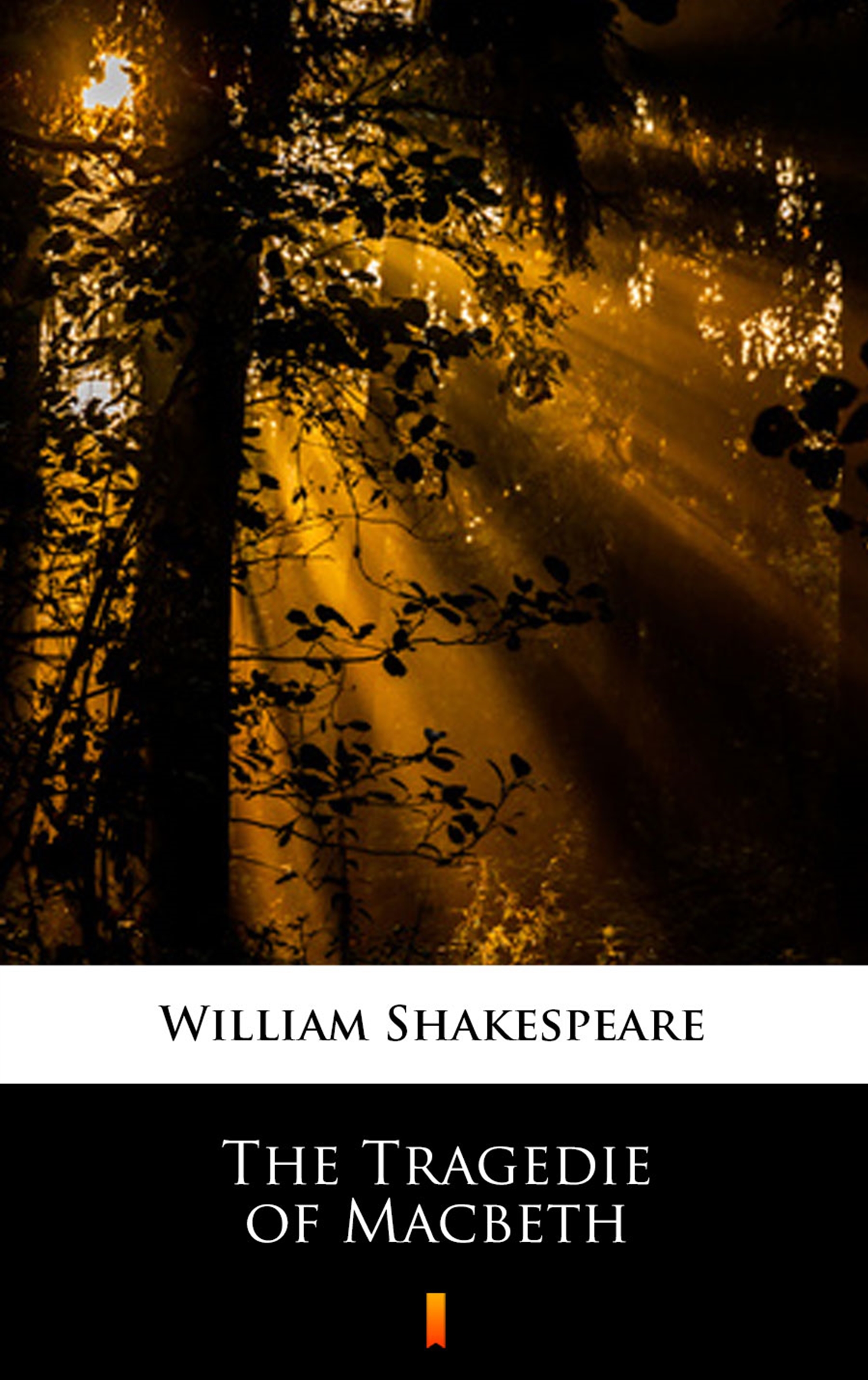 Tytuł: The Tragedie of Macbeth
Autor: William Shakespeare
Wydawnictwo: KtoCzyta.pl
Formaty: EPUB, MOBI