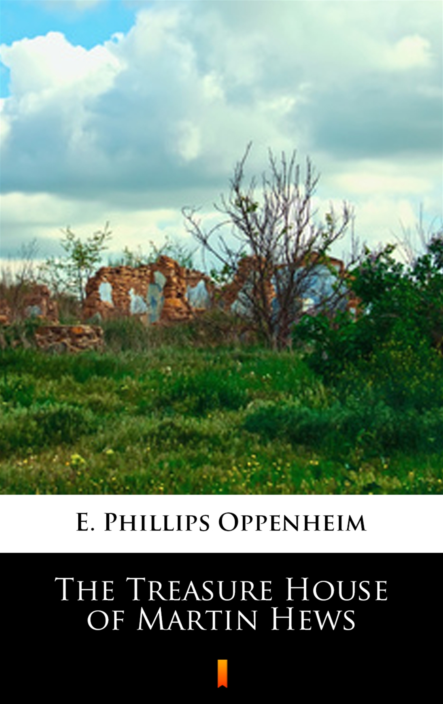 Tytuł: The Treasure House of Martin Hews
Autor: E. Phillips Oppenheim
Wydawnictwo: KtoCzyta.pl
Formaty: EPUB, MOBI