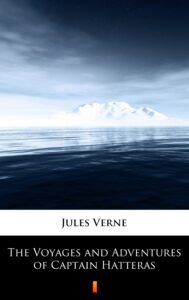 The Voyages and Adventures of Captain Hatteras — okładka e-booka