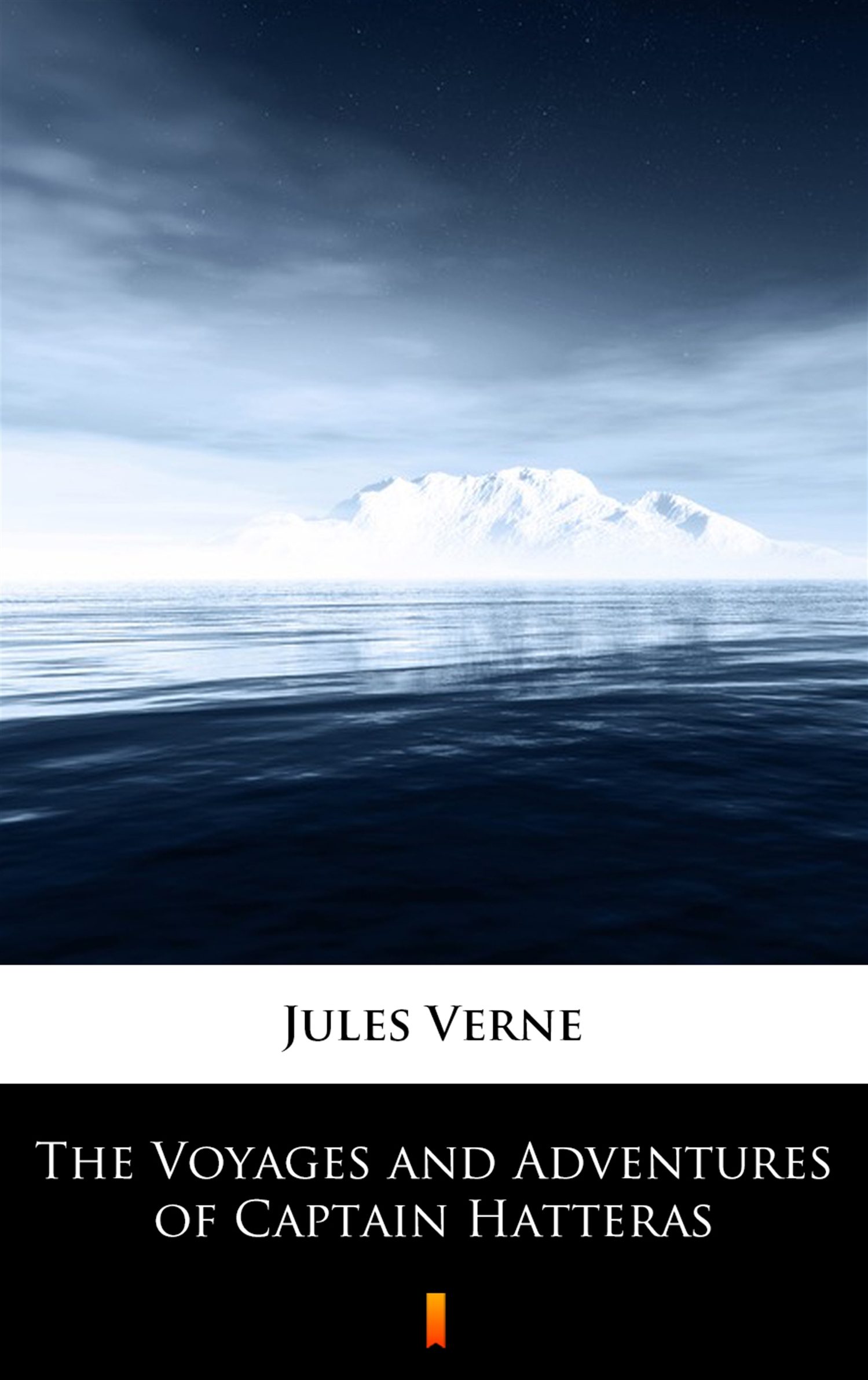 Tytuł: The Voyages and Adventures of Captain Hatteras
Autor: Jules Verne
Wydawnictwo: KtoCzyta.pl
Formaty: EPUB, MOBI