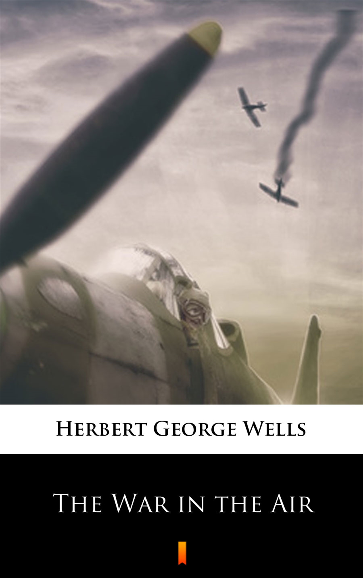 Tytuł: The War in the Air
Autor: Herbert George Wells
Wydawnictwo: KtoCzyta.pl
Formaty: EPUB, MOBI