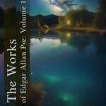 Tytuł: The Works of Edgar Allan Poe: Volume 1
Autor: Edgar Allan Poe
Wydawnictwo: Armoryka
Formaty: EPUB, MOBI