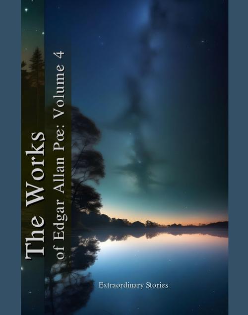Tytuł: The Works of Edgar Allan Poe: Volume 4
Autor: Edgar Allan Poe
Wydawnictwo: Armoryka
Formaty: EPUB, MOBI