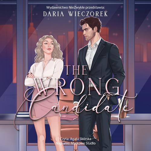 Tytuł: The Wrong Candidate
Autor: Daria Wieczorek
Wydawnictwo: NieZwykłe
Formaty: MP3
