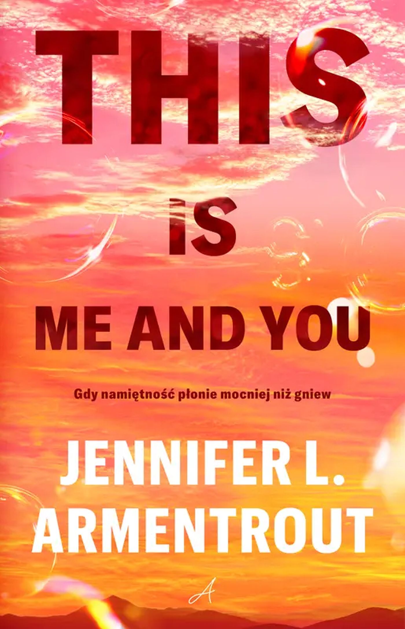 Tytuł: This is me and you
Autor: Jennifer L. Armentrout
Wydawnictwo: Wydawnictwo Ale!
Formaty: EPUB, MOBI