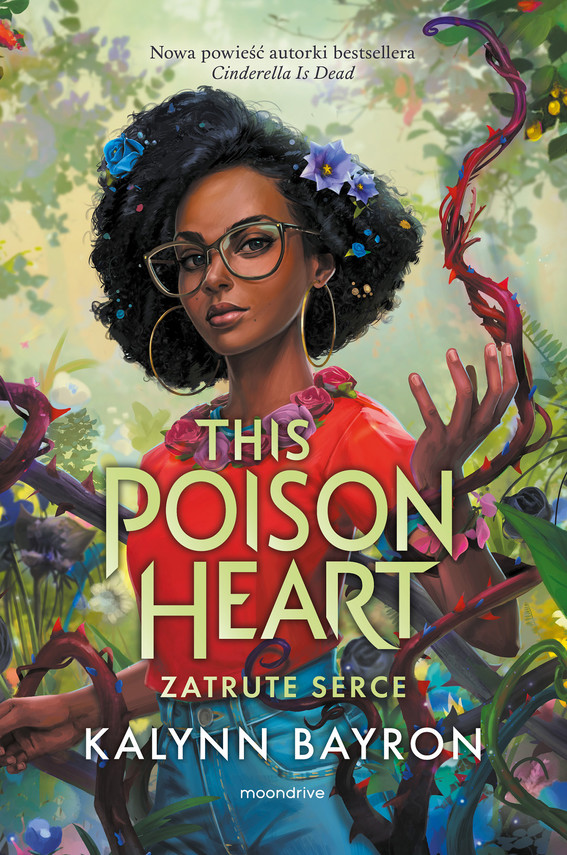 Tytuł: This Poison Heart. Zatrute serce
Autor: Kalynn Bayron
Wydawnictwo: Wydawnictwo Otwarte
Formaty: EPUB, MOBI