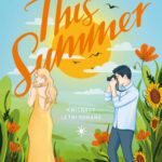 Tytuł: This Summer
Autor: Anna Chaber
Wydawnictwo: Wydawnictwo Kobiece
Formaty: EPUB, MOBI