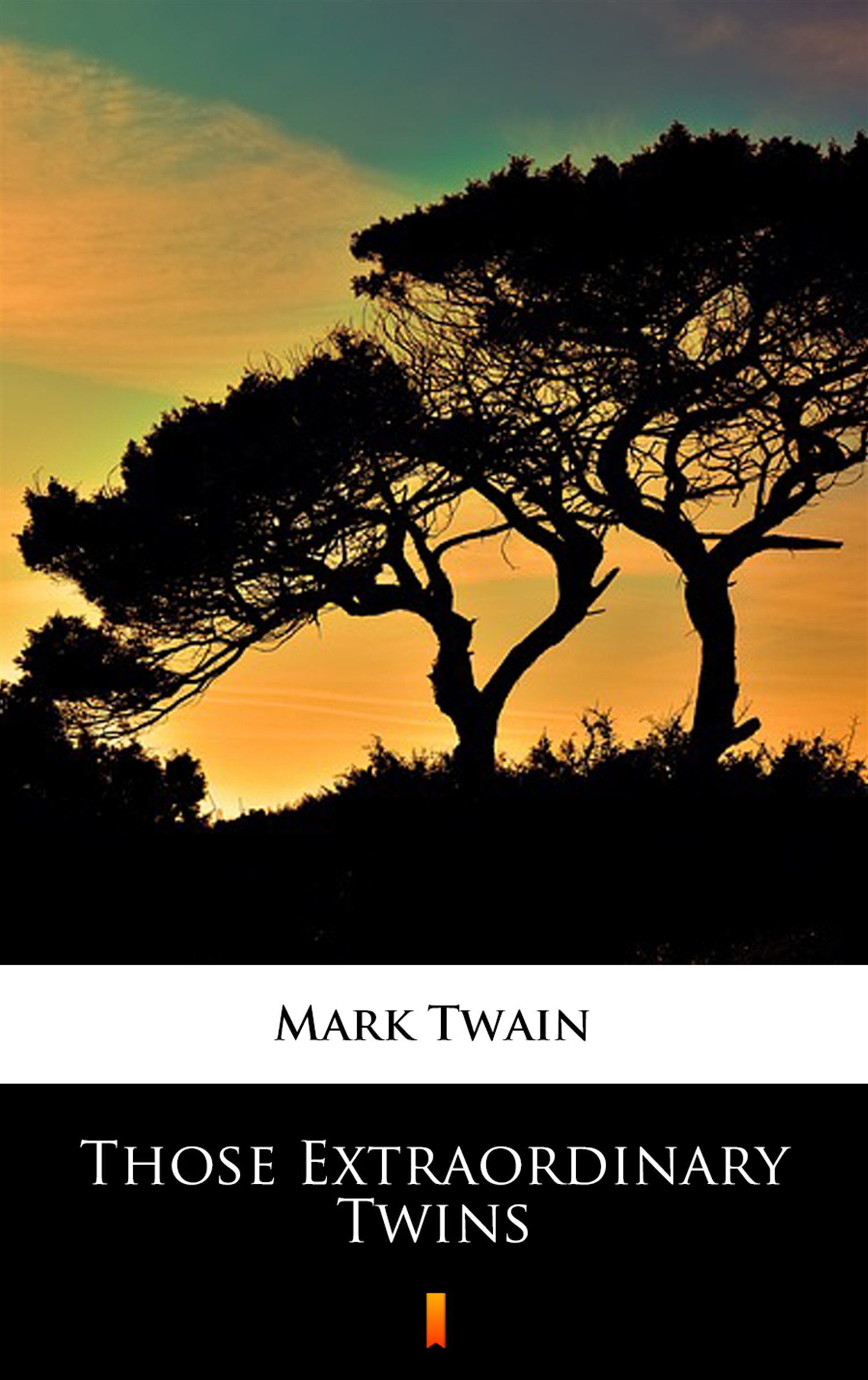 Tytuł: Those Extraordinary Twins
Autor: Mark Twain
Wydawnictwo: KtoCzyta.pl
Formaty: EPUB, MOBI