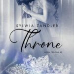 Tytuł: Throne
Autor: Sylwia Zandler
Wydawnictwo: NieZwykłe
Formaty: EPUB, MOBI
