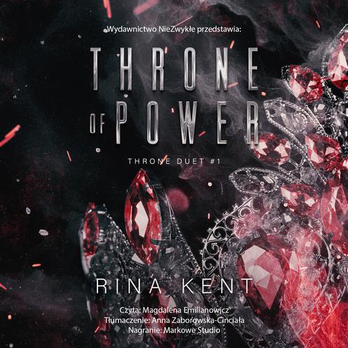 Tytuł: Throne of Power
Autor: Rina Kent
Wydawnictwo: NieZwykłe Zagraniczne
Formaty: MP3