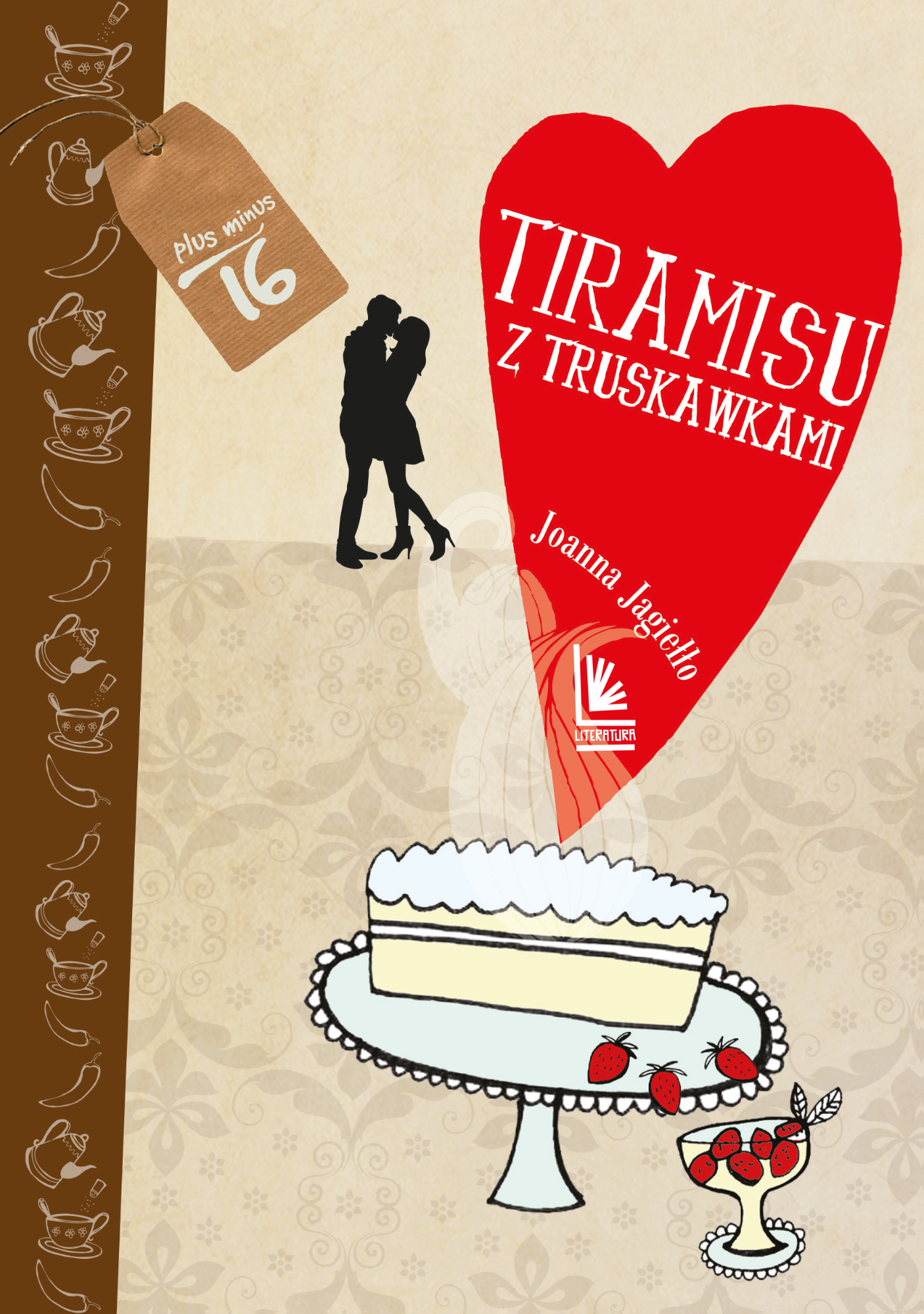 Tytuł: Tiramisu z truskawkami
Autor: Joanna Jagiełło
Wydawnictwo: Literatura
Formaty: EPUB, MOBI