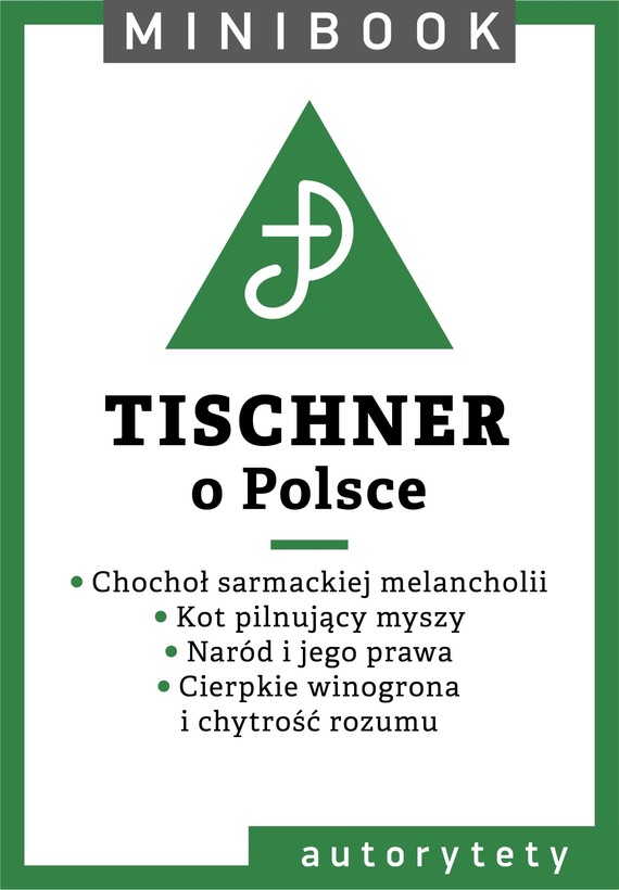 Tytuł: Tischner o Polsce. Minibook
Autor: Józef Tischner
Wydawnictwo: Miesięcznik Znak
Formaty: EPUB, MOBI