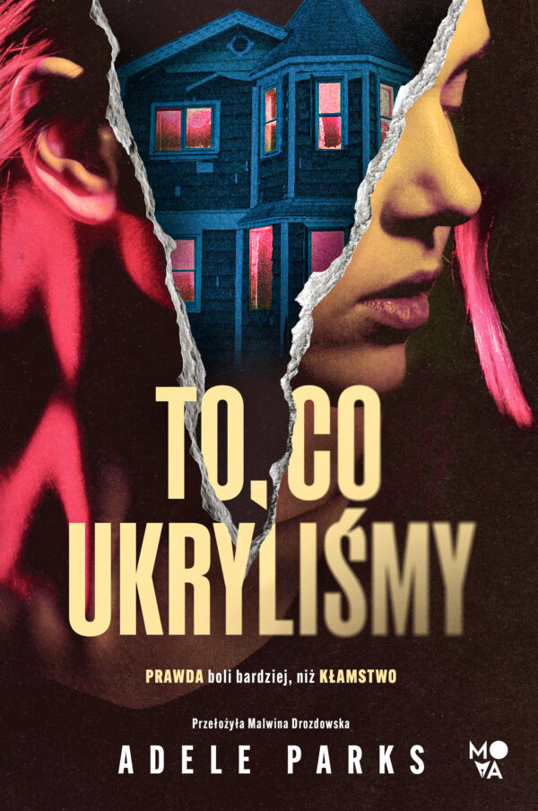 Tytuł: To, co ukryliśmy
Autor: Adele Parks
Wydawnictwo: Mova
Formaty: EPUB, MOBI