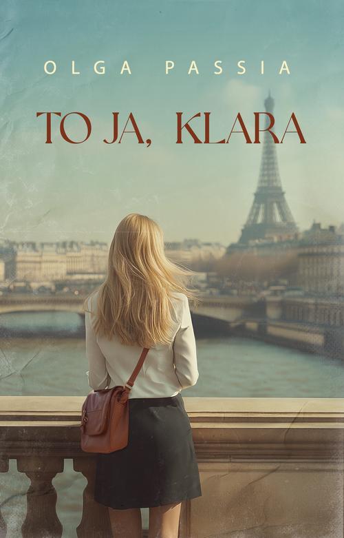 Tytuł: To ja, Klara
Autor: Olga Passia
Wydawnictwo: Wydawnictwo Passia
Formaty: MOBI, EPUB