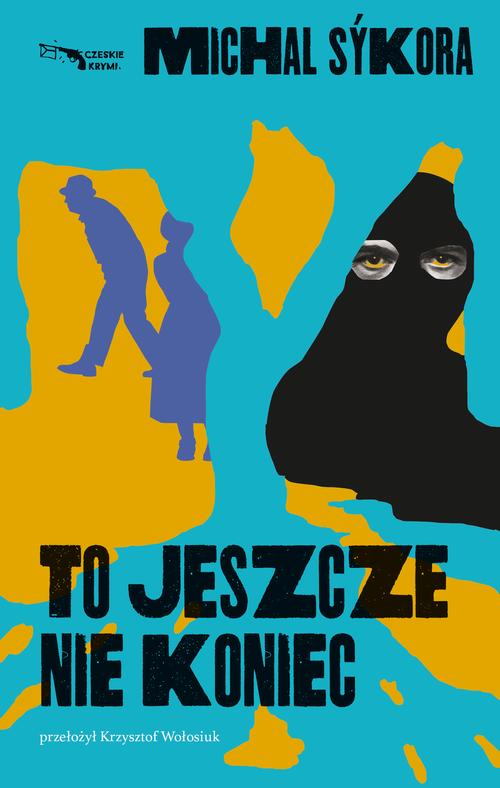 Tytuł: To jeszcze nie koniec
Autor: Michal Sýkora
Wydawnictwo: Afera
Formaty: EPUB, MOBI