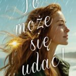 Tytuł: To może się udać!
Autor: Klaudia Muniak
Wydawnictwo: Prozami
Formaty: MOBI, EPUB