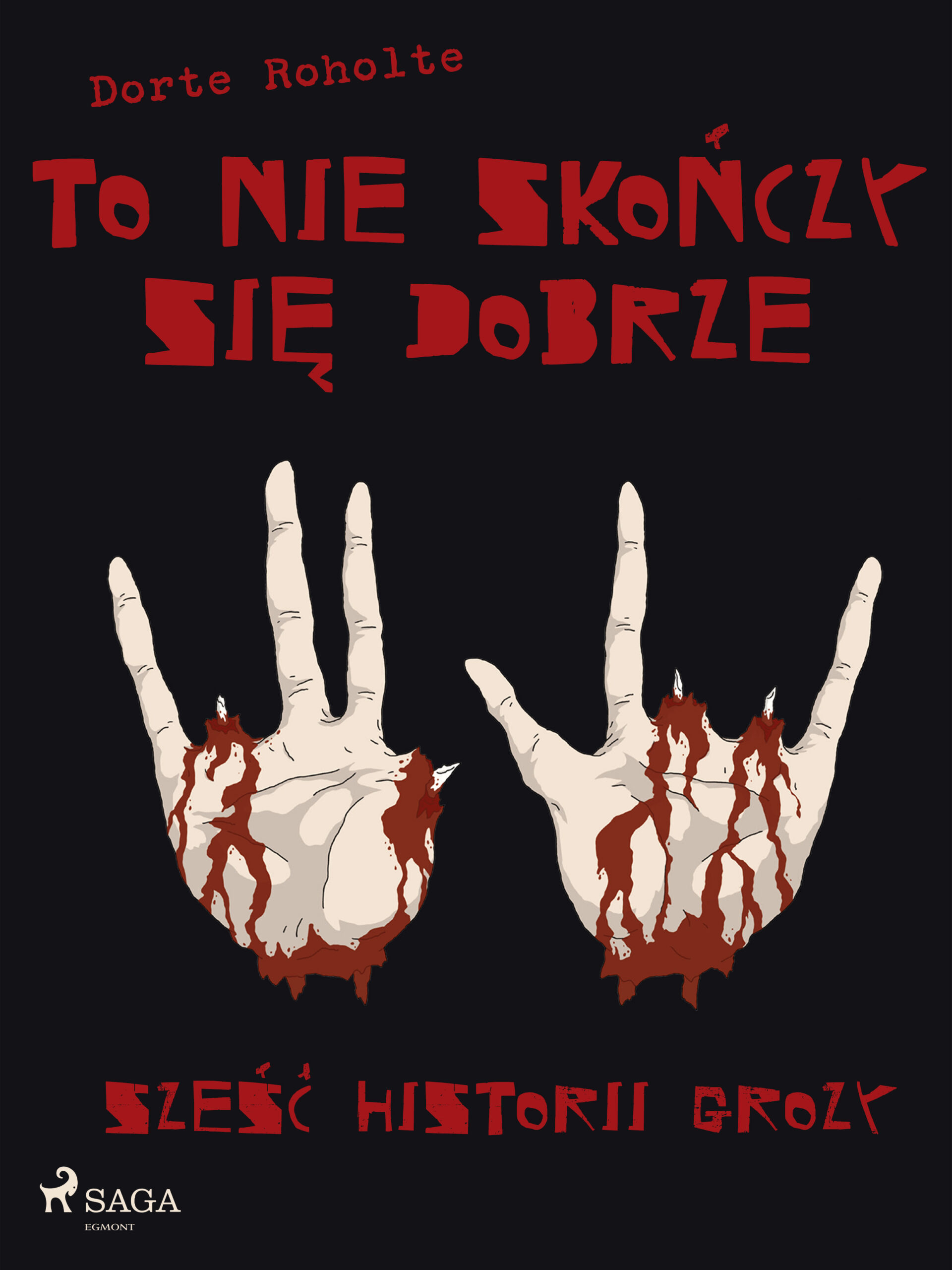 To nie skończy się dobrze. Sześć historii grozy — okładka e-booka