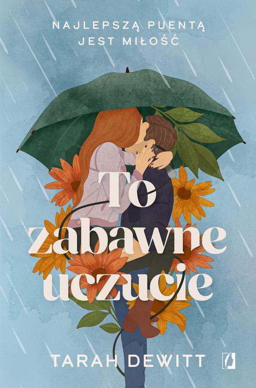 Tytuł: To zabawne uczucie
Autor: Tarah Dewitt
Wydawnictwo: Wydawnictwo Kobiece
Formaty: MOBI, EPUB