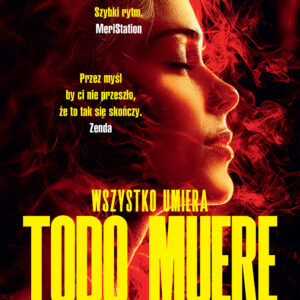 Tytuł: Todo Muere. Wszystko umiera
Autor: Juan Gómez-Jurado
Wydawnictwo: Wydawnictwo Sine Qua Non
Formaty: EPUB, MOBI
