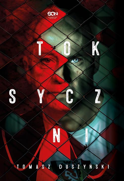 Tytuł: Toksyczni
Autor: Tomasz Duszyński
Wydawnictwo: SQN
Formaty: MOBI