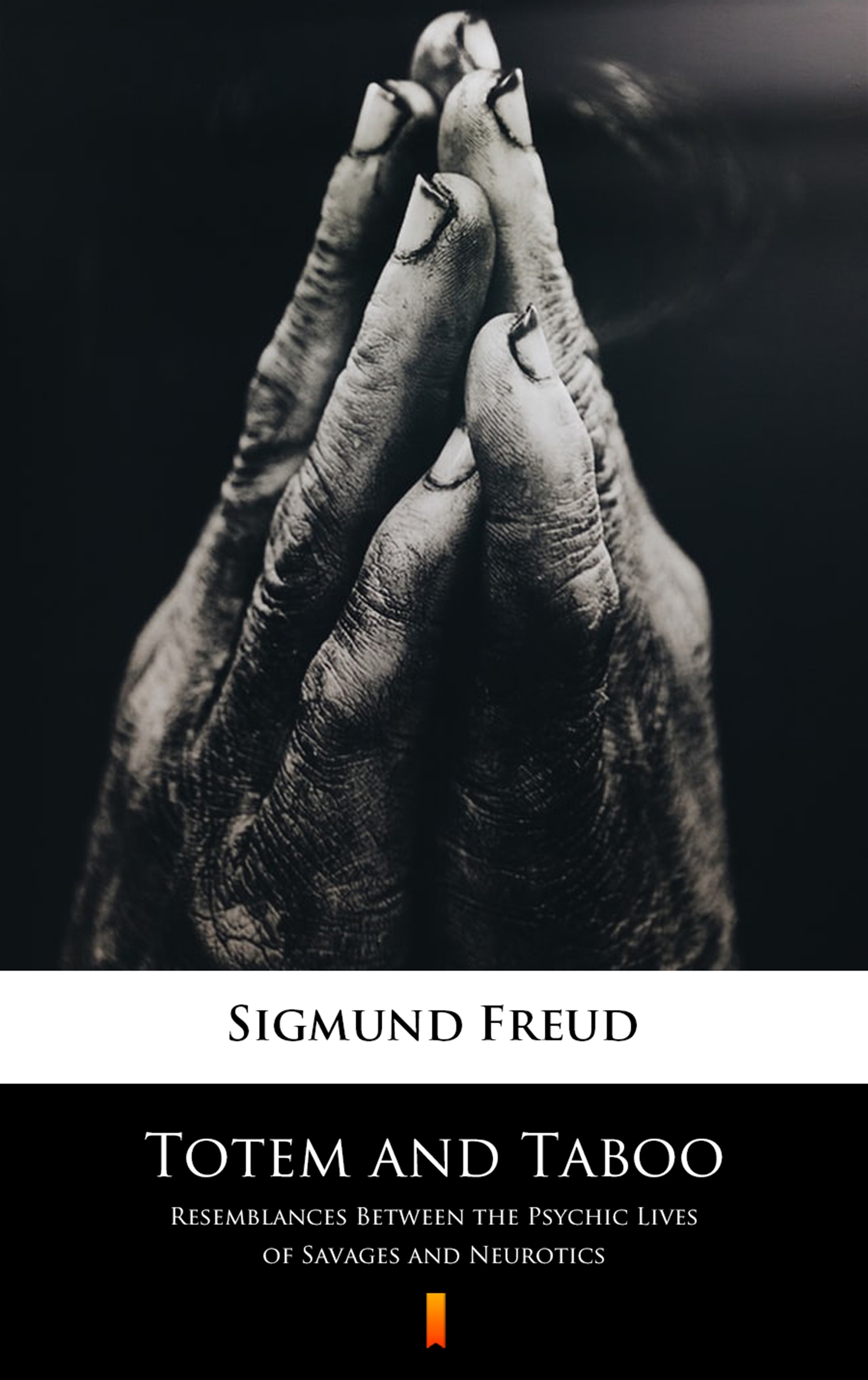 Tytuł: Totem and Taboo. Resemblances Between the Psychic Lives of Savages and Neurotics
Autor: Sigmund Freud
Wydawnictwo: KtoCzyta.pl
Formaty: EPUB, MOBI