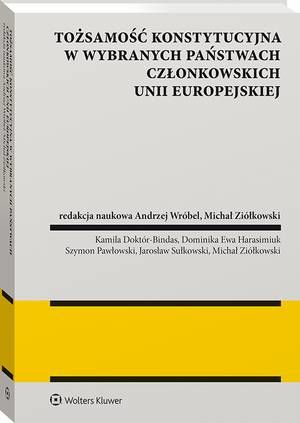 Tożsamość konstytucyjna w wybranych państwach członkowskich Unii Europejskiej — okładka e-booka