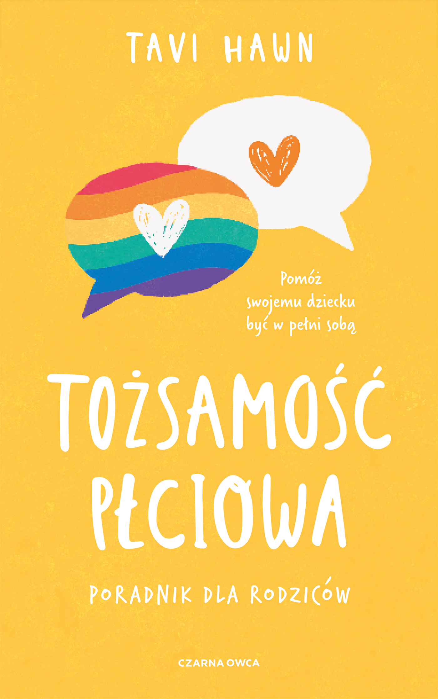 Tytuł: Tożsamość płciowa. Poradnik dla rodziców
Autor: Tavi Hawn
Wydawnictwo: Wydawnictwo Czarna Owca
Formaty: EPUB, MOBI