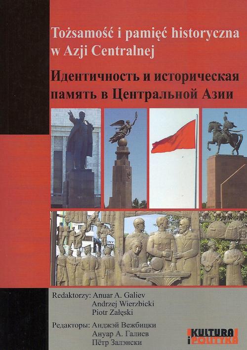 Tytuł: Tożsamości i pamięć historyczna w Azji Centralnej
Autor: Anuar A. Galiev, Andrzej Wierzbicki, Piotr Załęski
Wydawnictwo: Aspra
Formaty: PDF