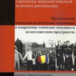 Tytuł: Tożsamości, postawy społeczno-polityczne i separatyzmy mniejszości etnicznych na obszarze postradzieckim
Autor: Valentina D. Kurganskaa, Andrzej Wierzbicki, Piotr Załęski
Wydawnictwo: Aspra
Formaty: PDF