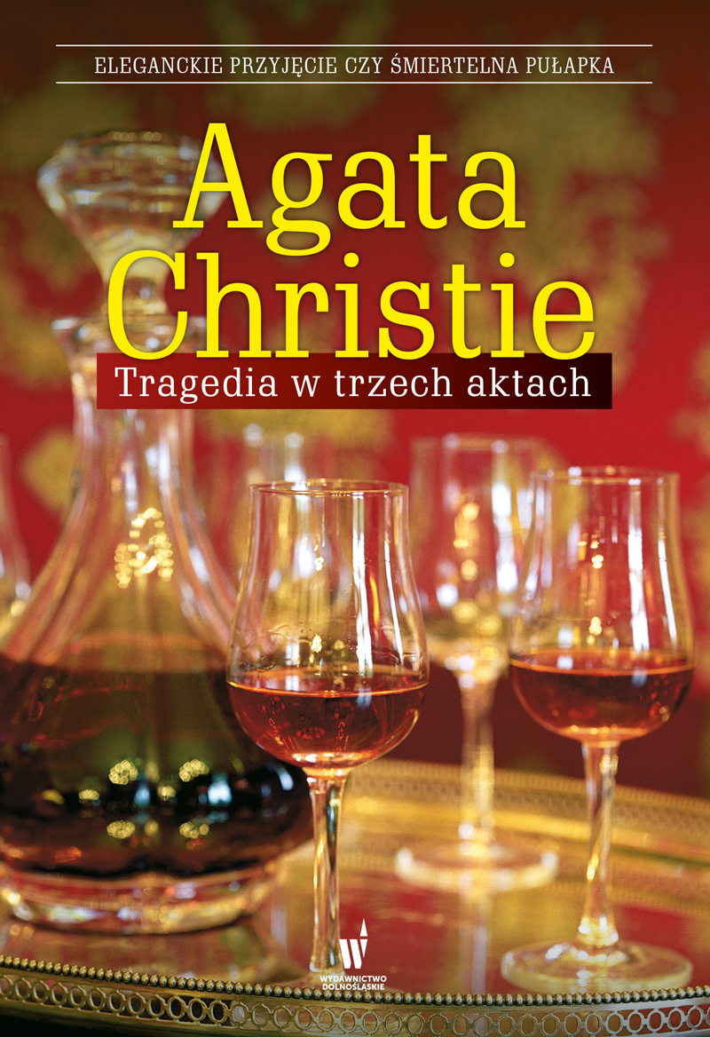 Tytuł: Tragedia w trzech aktach
Autor: Agata Christie
Wydawnictwo: Wydawnictwo Dolnośląskie
Formaty: EPUB, MOBI
