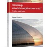 Transakcje wewnątrzwspólnotowe w VAT. Analiza praktyczna — okładka e-booka