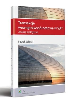 Transakcje wewnątrzwspólnotowe w VAT. Analiza praktyczna — okładka e-booka