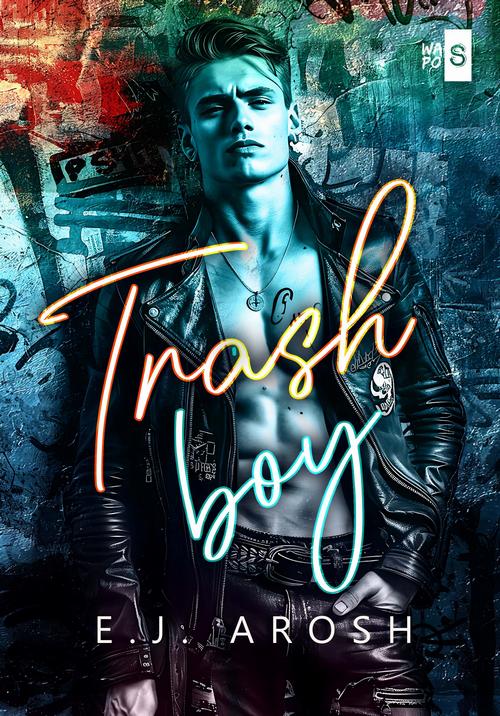 Tytuł: Trash Boy
Autor: E.J. Arosh
Wydawnictwo: WasPos
Formaty: EPUB, MOBI