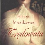Tytuł: Trędowata
Autor: Helena Mniszkówna
Wydawnictwo: MG
Formaty: MOBI, EPUB