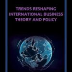 Trends Reshaping International Business Theory and Policy — okładka e-booka