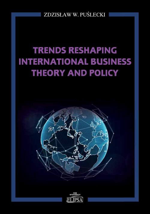 Trends Reshaping International Business Theory and Policy — okładka e-booka