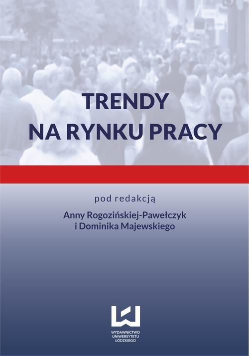 Tytuł: Trendy na rynku pracy
Autor: 
Wydawnictwo: Wydawnictwo Uniwersytetu Łódzkiego
Formaty: PDF