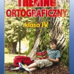 Tytuł: Trening ortograficzny. Klasa IV
Autor: Joanna  Karczewska, Katarzyna Kwaśnicka
Wydawnictwo: Literat
Formaty: PDF