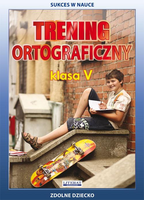 Tytuł: Trening ortograficzny. Klasa V
Autor: Joanna  Karczewska, Katarzyna Kwaśnicka
Wydawnictwo: Literat
Formaty: PDF